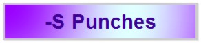 Punches, type -S