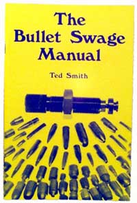 The Bullet Swage Manual